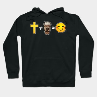 Christ plus Take Away Coffee equals happiness Christian Hoodie